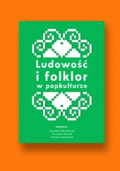 Ludowość i folklor w popkulturze