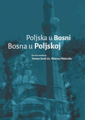 Poljska u Bosni. Bosna u Poljskoj