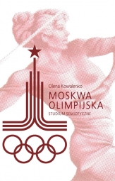 Moskwa olimpijska – studium semiotyczne