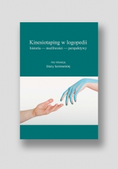 Kinesiotaping w logopedii. Historia - możliwości - perspektywy