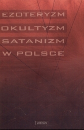 Ezoteryzm, okultyzm, satanizm w Polsce